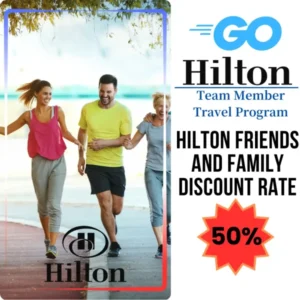 Hilton Friends and Family Discount Rate Plans